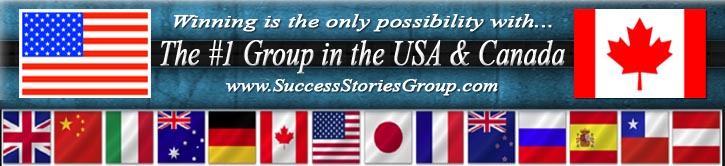 Success Stories Group #1 in the USA & Canada!